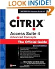 Citrix Access Suite 4 Advanced Concepts: The Official Guide, Second Edition (Official Guides (Osborne))