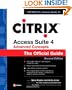 Citrix Access Suite 4 Advanced Concepts: The Official Guide, Second Edition (Official Guides (Osborne))