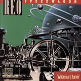 Wheels Are Turnin' Lyrics, Reo Speedwagon