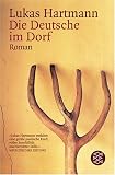 Die Deutsche im Dorf - Lukas Hartmann
