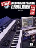 Stuff! Good Synth Players Should Know: An A-Z Guide to Getting Better (Book & CD)