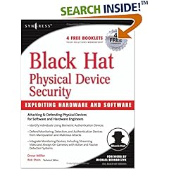 Black Hat Physical Device Security: Exploiting Hardware and Software