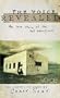 The Voice Revealed: The True Story of the Last Eyewitness: The Gospel of John