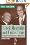 Black Messiahs and Uncle Toms (Revised Edition): Social and Literary Manipulations of a Religious Myth