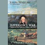 Jefferson's War: America's First War on Terror, 1801-1805 | [Joseph Wheelan]