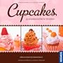 Cupcakes: 55 unwiderstehliche T�rtchen