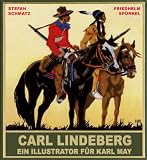 Produkt-Bild: Carl Lindeberg - Ein Illustrator f&uuml;r Karl May