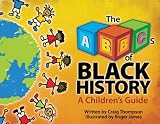 The ABC's of Black History (Thompson Communication Books)