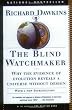 The Blind Watchmaker: Why the Evidence of Evolution Reveals a Universe Without Design