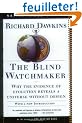 The Blind Watchmaker: Why the Evidence of Evolution Reveals a Universe Without Design