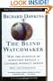 The Blind Watchmaker: Why the Evidence of Evolution Reveals a Universe without Design