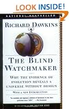 The Blind Watchmaker: Why the Evidence of Evolution Reveals a Universe without Design