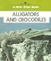 Alligators and Crocodiles (New True Books: Animals)