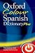 Oxford Colour Spanish Dictionary Plus