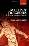 Myths and Tragedies in Their Ancient Greek Contexts