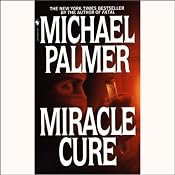 Miracle Cure | [Michael Palmer]