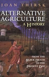Image of Alternative Agriculture: A History: From the Black Death to the Present Day