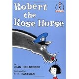 Robert the Rose Horse (Beginner Books(R))
