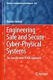 Engineering safe and secure cyber-physical systems : the specification PEARL approach