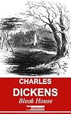 Bleak House (Annotated) + Free Audiobook (Charles Dickens Collection 1)