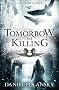 Tomorrow, the Killing (Low Town 2)
