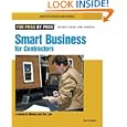 Smart Business for Contractors: A Guide to Money and the Law (For Pros By Pros) by James M. Kramon