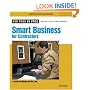 Smart Business for Contractors: A Guide to Money and the Law (For Pros By Pros)