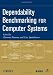 Dependability Benchmarking for Computer Systems (Practitioners)