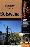 Getaway Guide to Botswana: Where Time Stands Still