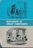 Boyhoods of great composers