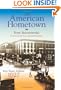 An American Hometown: Terre Haute, Indiana, 1927 (Quarry Books)