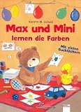 Max und Mini lernen die Farben - Kerstin M. Schuld