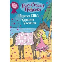 Pony-Crazed Princess Super Special: Princess Ellie's Summer Vacation