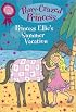 Pony-Crazed Princess Super Special: Princess Ellie's Summer Vacation (Pony-Crazed Princess)