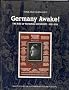 Germany Awake!: Rise of National Socialism, 1919-39