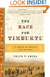 The Race For Timbuktu: In Search of A...