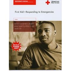 First Aid -- Responding To Emergencies by First Aid Manuals