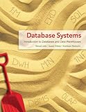 Database Systems: Introduction to Databases and Data Warehouses