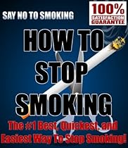 How To Stop Smoking! - The #1 Best, Quickest, and Easiest Way To Stop Smoking! How To Stop Smoking! - The #1 Best, Quickest, and Easiest Way To Stop Smoking!