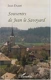 Souvenirs de Jean le Savoyard : Compagnon menuisier du devoir