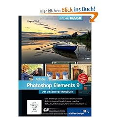 Adobe Photoshop Elements 9: Das umfassende Handbuch (Galileo Design)