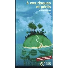 A vos risques et p�rils