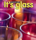 It's glass