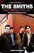 The Smiths: Songs That Saved Your Life