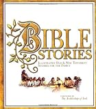 Bible stories : illustrated Old and New Testament studies for the family