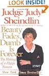 Beauty Fades Dumb Is Forever