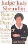 Beauty Fades, Dumb Is Forever