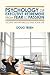 Psychology of Executive Retirement from Fear to Passion: Escape the Rat-Race & Save Your Life
