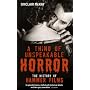 A Thing of Unspeakable Horror: The History of Hammer Films