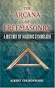 The Arcana of Freemasonry: A History of Masonic Symbolism (Dover Books on History, Political and Social Science)
